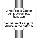 Verbot dieses Gerät in der Badewanne /.../ - Prohibition of using this device /.../