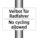 Verbot für Radfahrer - No cycling allowed