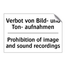 Verbot von Bild- und Ton- aufnahmen/.../ - Prohibition of image and sound /.../