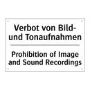 Verbot von Bild- und Tonaufnahmen/.../ - Prohibition of Image and Sound /.../