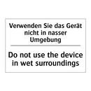 Verwenden Sie das Gerät nicht /.../ - Do not use the device in wet surroundings/.../