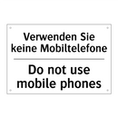 Verwenden Sie keine Mobiltelefone/.../ - Do not use mobile phones