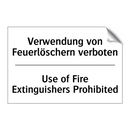 Verwendung von Feuerlöschern verboten/.../ - Use of Fire Extinguishers Prohibited/.../