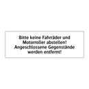Bitte keine Fahrräder und Motorroller abstellen! Angeschlossene Gegenstände werden entfernt!