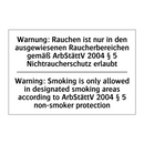 Warnung: Rauchen ist nur in den /.../ - Warning: Smoking is only allowed /.../