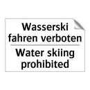 Wasserski fahren verboten - Water skiing prohibited