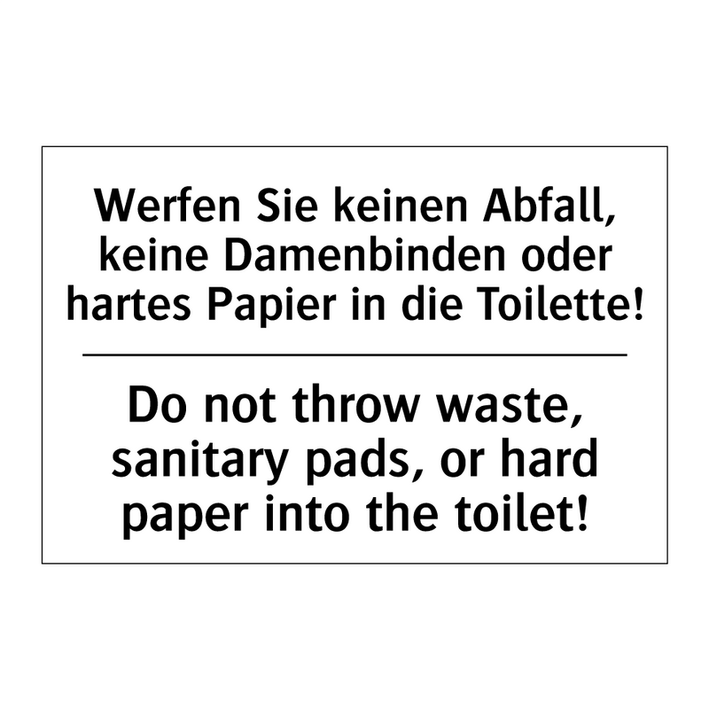 Werfen Sie keinen Abfall, keine /.../ - Do not throw waste, sanitary pads, /.../