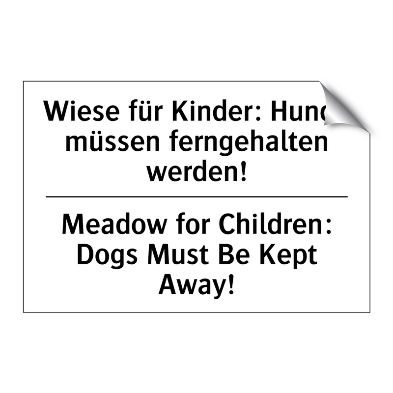 Wiese für Kinder: Hunde müssen /.../ - Meadow for Children: Dogs Must /.../