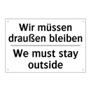 Wir müssen draußen bleiben - We must stay outside