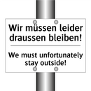 Wir müssen leider draussen bleiben!/.../ - We must unfortunately stay outside!/.../