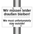 Wir müssen leider draußen bleiben!/.../ - We must unfortunately stay outside!/.../