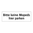 Bitte keine Mopeds hier parken