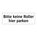 Bitte keine Roller hier parken