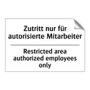 Zutritt nur für autorisierte Mitarbeiter/.../ - Restricted area authorized employees /.../