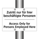 Zutritt nur für hier beschäftigte /.../ - Access Only for Persons Employed /.../
