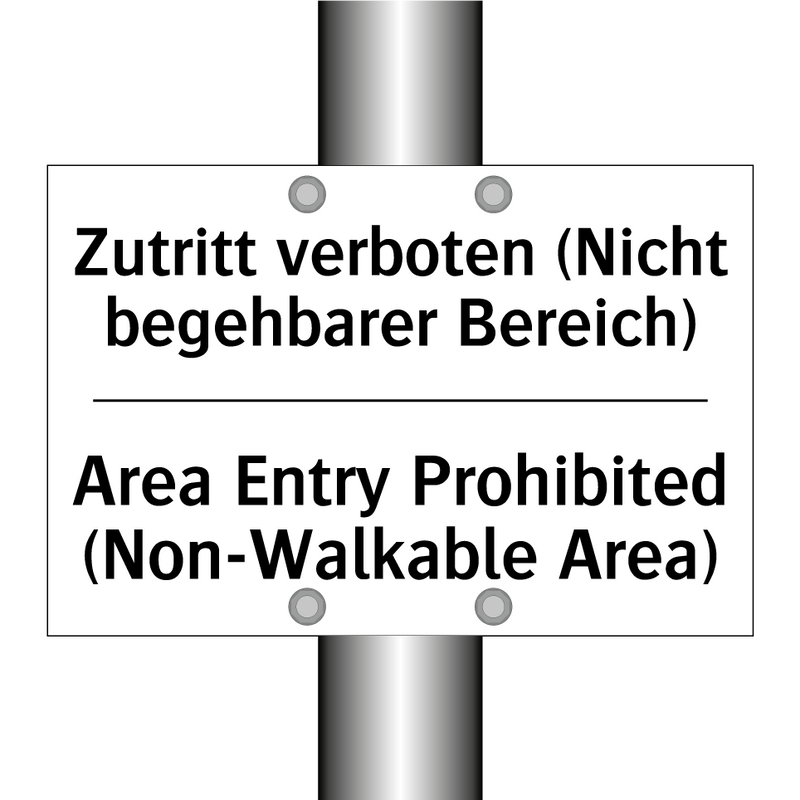 Zutritt verboten (Nicht begehbarer /.../ - Area Entry Prohibited (Non-Walkable /.../