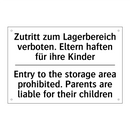 Zutritt zum Lagerbereich verboten. /.../ - Entry to the storage area prohibited. /.../