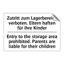 Zutritt zum Lagerbereich verboten. /.../ - Entry to the storage area prohibited. /.../