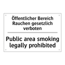 Öffentlicher Bereich Rauchen gesetzlich /.../ - Public area smoking legally prohibited/.../