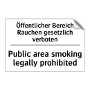 Öffentlicher Bereich Rauchen gesetzlich /.../ - Public area smoking legally prohibited/.../