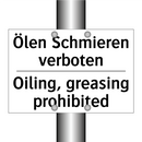 Ölen Schmieren verboten - Oiling, greasing prohibited