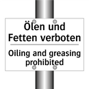 Ölen und Fetten verboten - Oiling and greasing prohibited