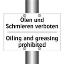 Ölen und Schmieren verboten - Oiling and greasing prohibited