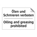 Ölen und Schmieren verboten - Oiling and greasing prohibited