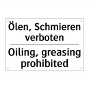 Ölen, Schmieren verboten - Oiling, greasing prohibited