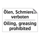 Ölen, Schmieren verboten - Oiling, greasing prohibited