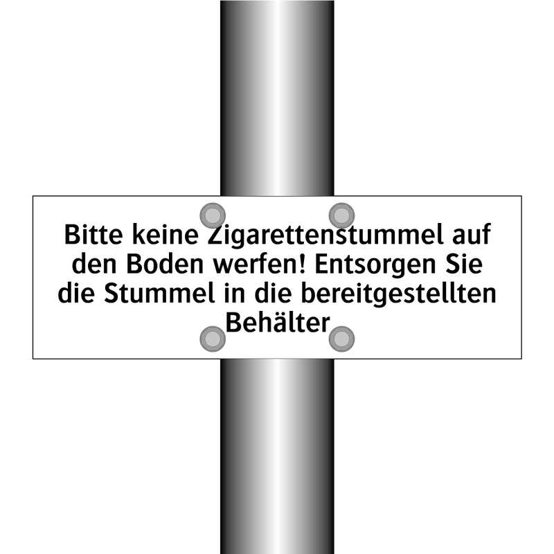 Bitte keine Zigarettenstummel auf den Boden werfen! Entsorgen Sie die Stummel in die bereitgestellten Behälter