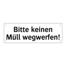 Bitte keinen Müll wegwerfen!
