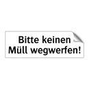 Bitte keinen Müll wegwerfen!