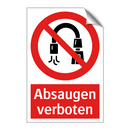 Absaugen verboten