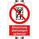 Absperrung übersteigen verboten!
