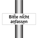 Bitte nicht anfassen