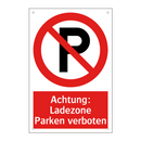 Achtung: Ladezone Parken verboten