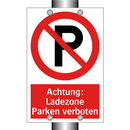 Achtung: Ladezone Parken verboten
