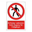 Achtung: Ladezone. Kein Zugang für Fußgänger