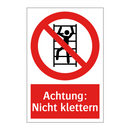 Achtung: Nicht klettern