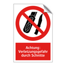 Achtung: Verletzungsgefahr durch Schnitte