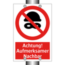 Achtung! Aufmerksamer Nachbar