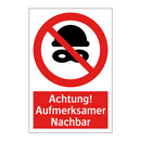 Achtung! Aufmerksamer Nachbar