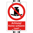 Achtung! Keine schwere Last!