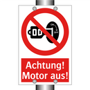 Achtung! Motor aus!