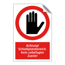 Achtung! Schießplatzbereich. Kein unbefugter Zutritt!
