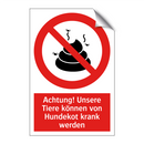 Achtung! Unsere Tiere können von Hundekot krank werden