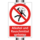 Alkohol und Rauschmittel verboten