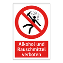 Alkohol und Rauschmittel verboten
