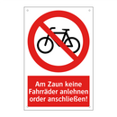 Am Zaun keine Fahrräder anlehnen order anschließen!
